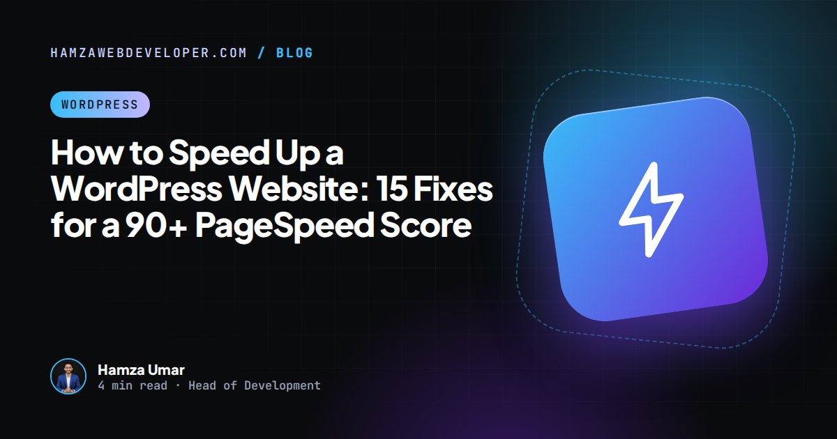 How to Speed Up a WordPress Website: 15 Fixes for a 90+ PageSpeed Score